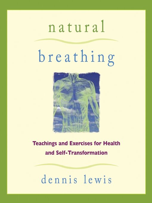 Title details for Natural Breathing by Dennis Lewis - Available